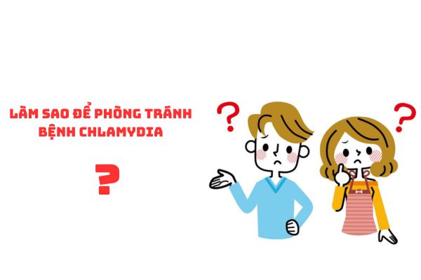 làm sao để phòng tránh bệnh Chlamydia